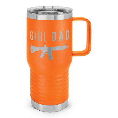 Gun-Owning Girl Dad V1 Laser Etched 20oz Travel Mug