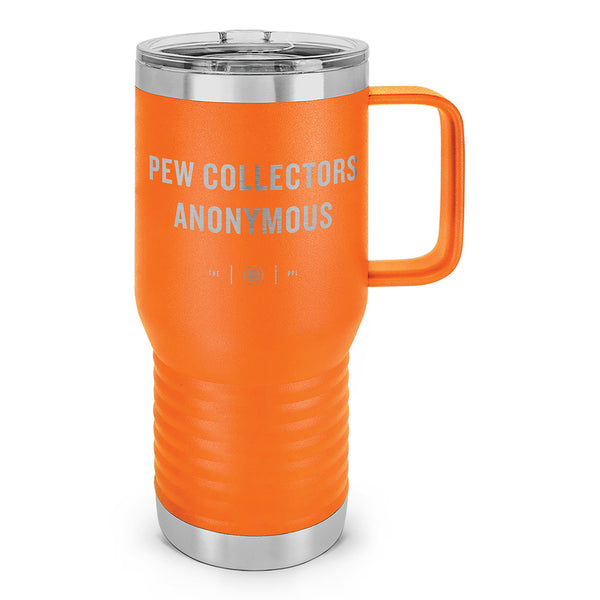 Pew Collectors Anonymous Laser Etched 20oz Travel Mug