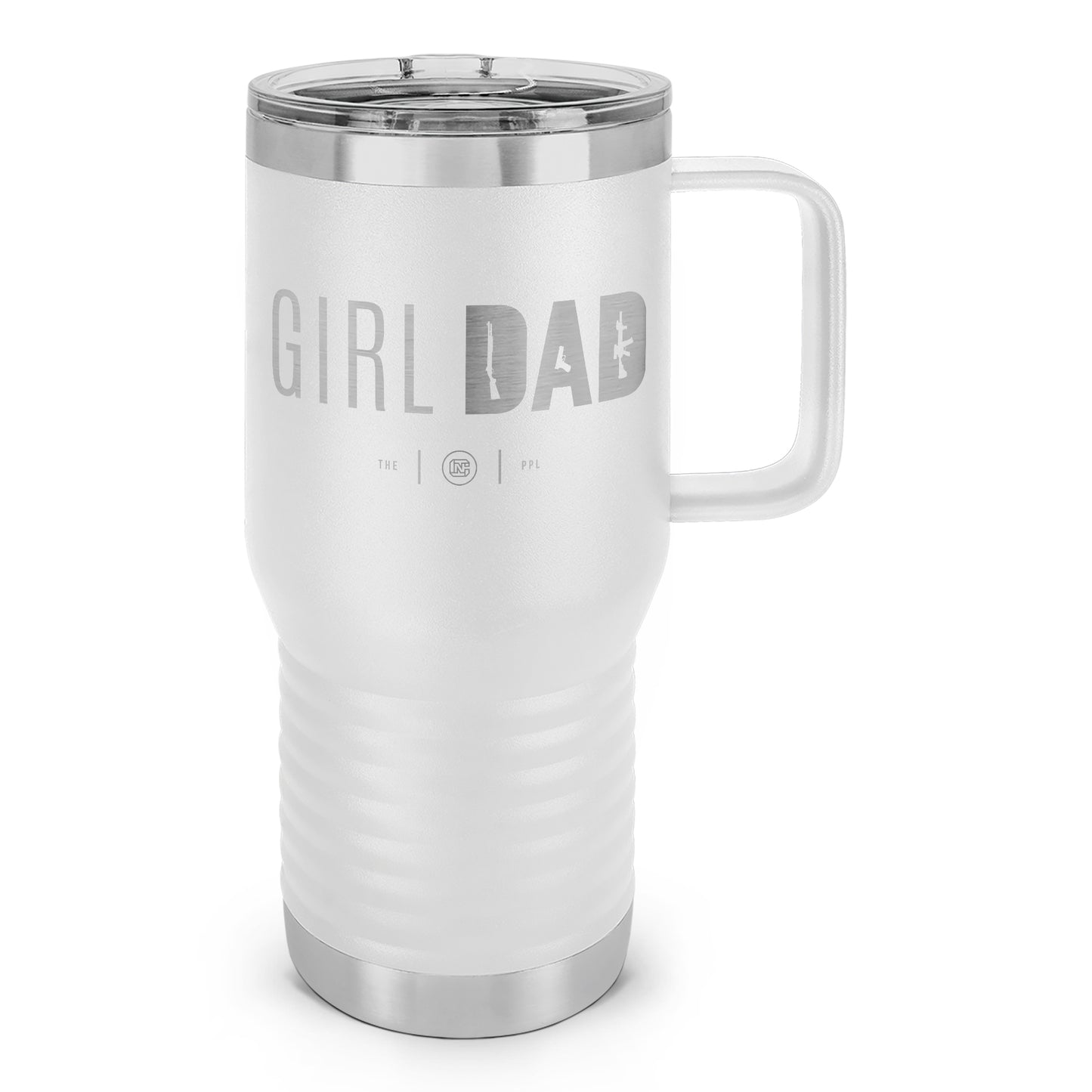 Gun-Owning Girl Dad Laser Etched 20oz Travel Mug