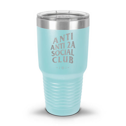 Anti Anti-2A Social Club Laser Etched 30oz/20oz Tumbler