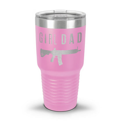 Gun-Owning Girl Dad V1 Laser Etched 30oz/20oz Tumbler