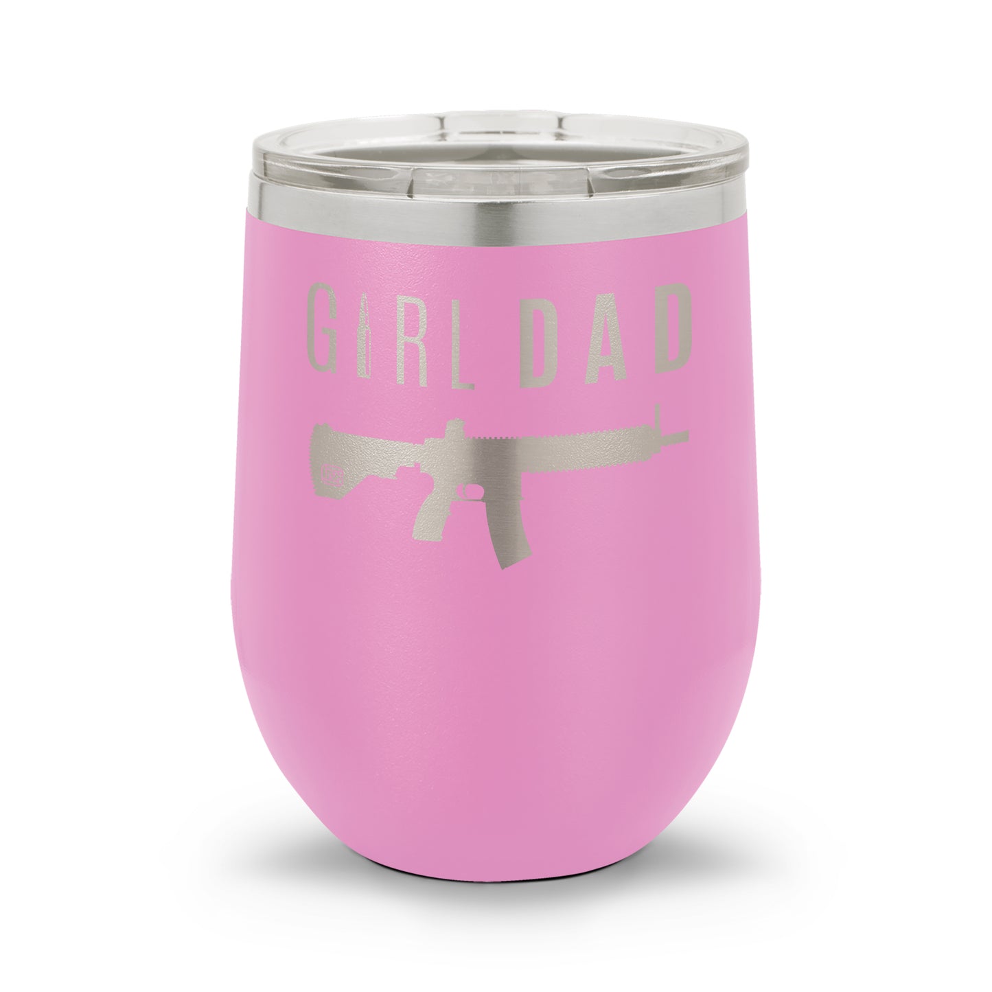 Gun-Owning Girl Dad V1 | 12oz Laser Etched Stemless Wine Cup