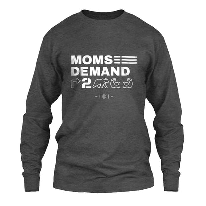 Moms Demand Right To Bear Arms Long Sleeve