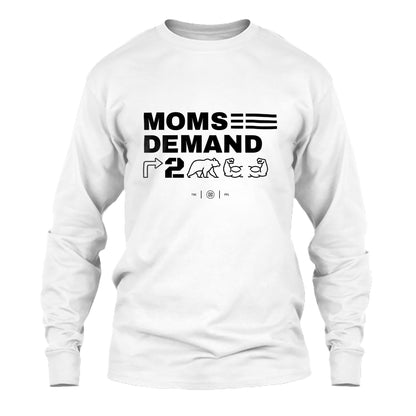 Moms Demand Right To Bear Arms Long Sleeve