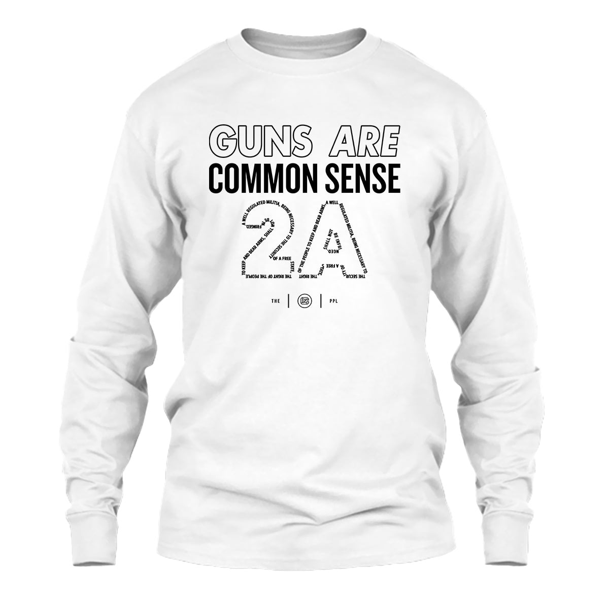 Guns Are Common Sense Long Sleeve