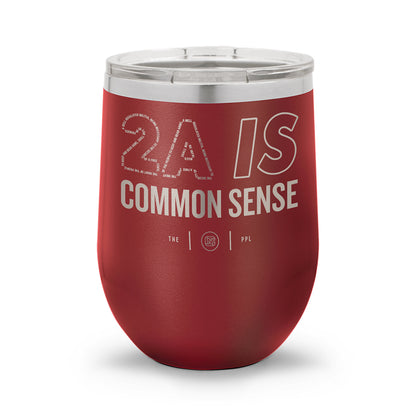 2A Is Common Sense | 12oz Laser Etched Stemless Wine Cup