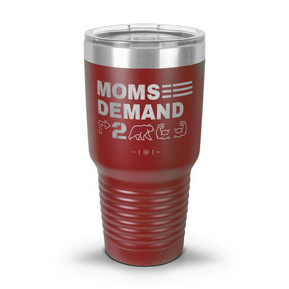 Moms Demand Right To Bear Arms Laser Etched 30oz/20oz Tumbler