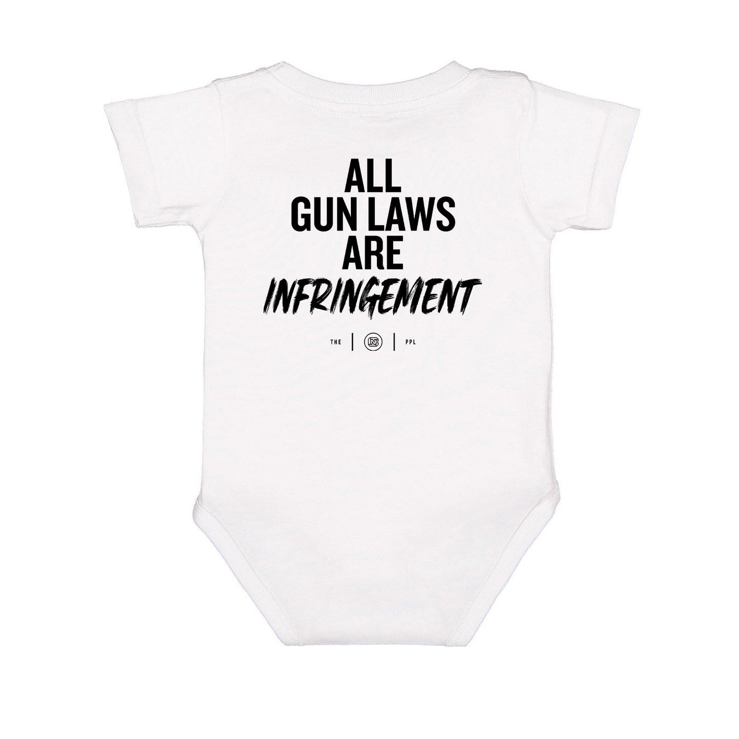All Gun Laws Are Infringement Onesie