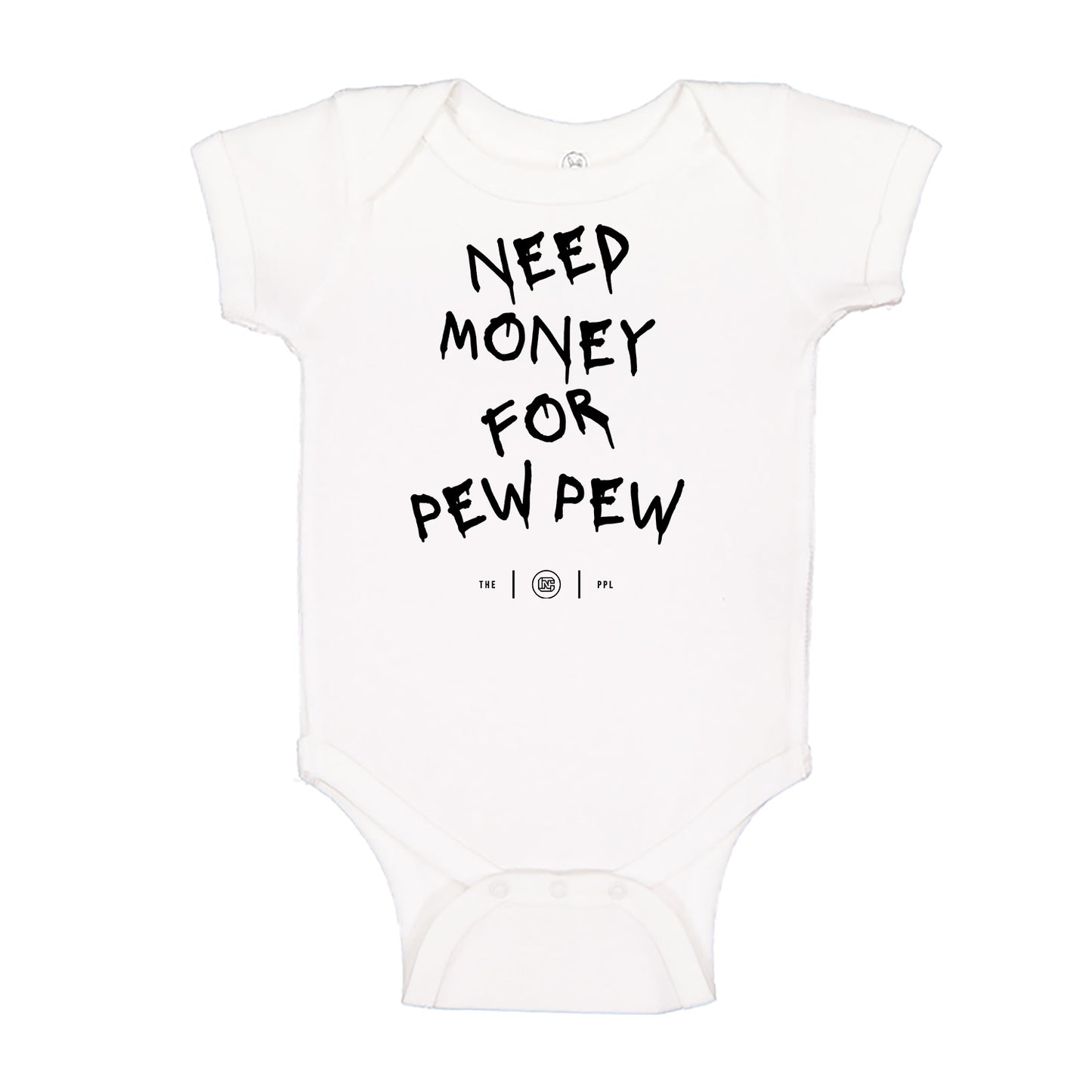 Need Money For Pew Pew Onesie