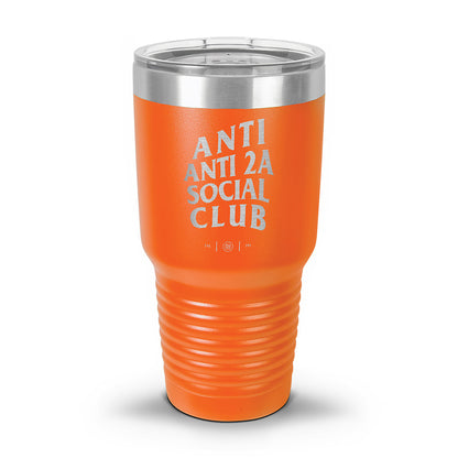 Anti Anti-2A Social Club Laser Etched 30oz/20oz Tumbler