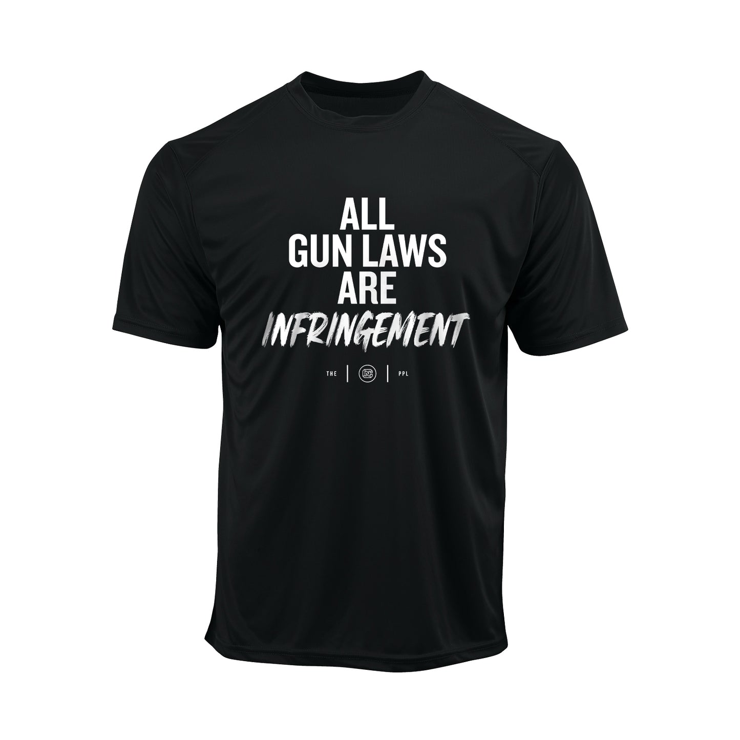 All Gun Laws Are Infringement Performance Shirt