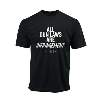 All Gun Laws Are Infringement Performance Shirt