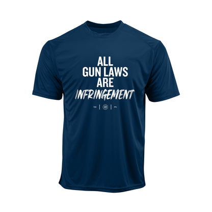 All Gun Laws Are Infringement Performance Shirt