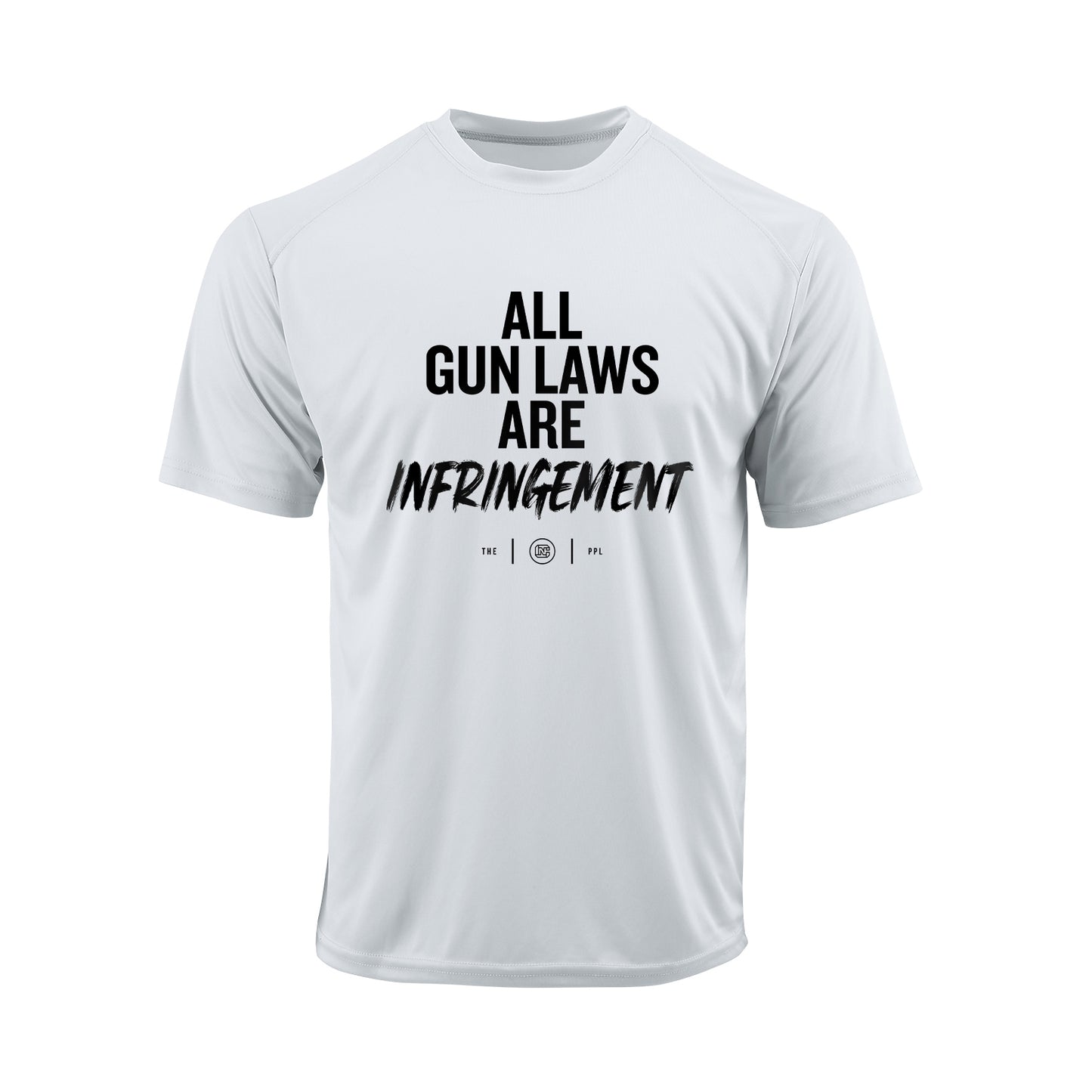 All Gun Laws Are Infringement Performance Shirt