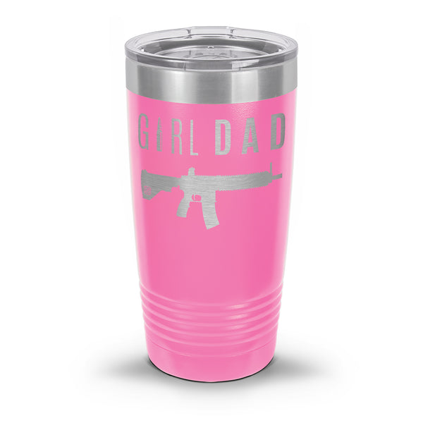 Gun-Owning Girl Dad V1 Laser Etched 30oz/20oz Tumbler