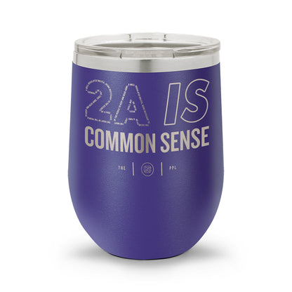 2A Is Common Sense | 12oz Laser Etched Stemless Wine Cup