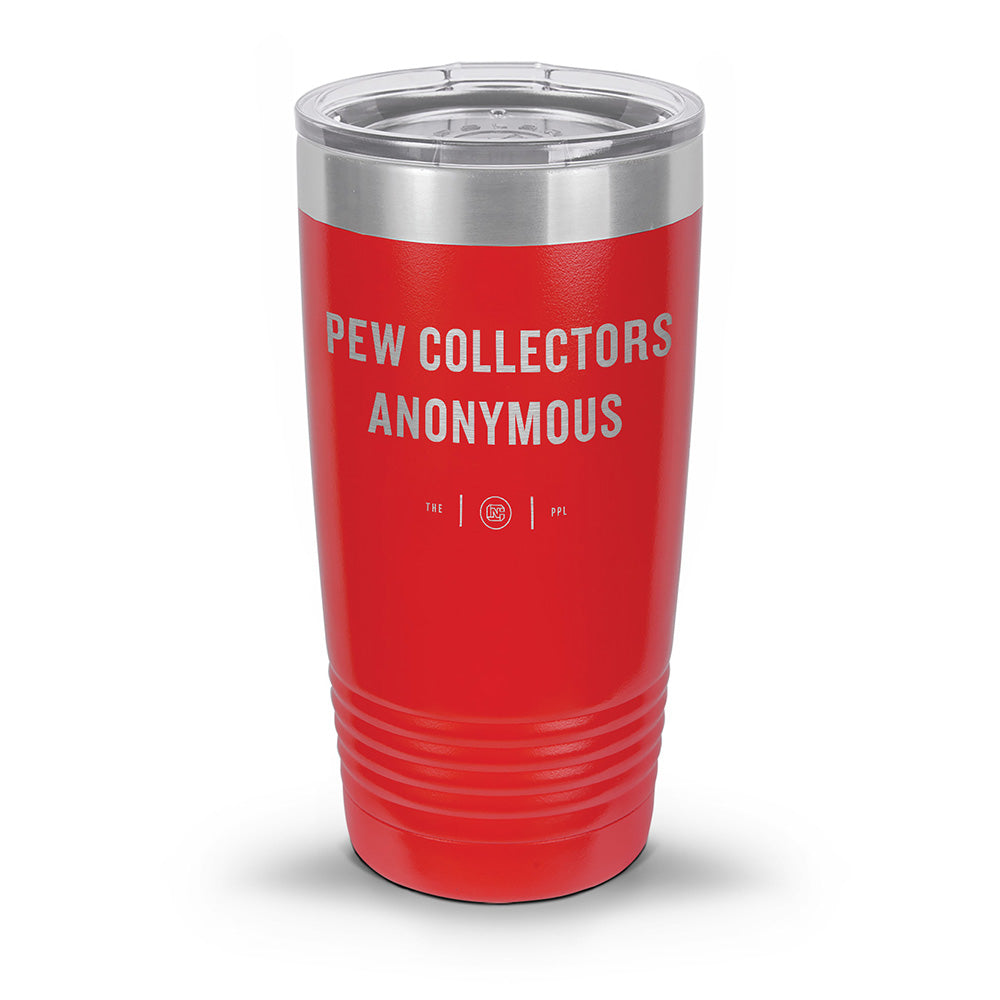 Pew Collectors Anonymous Laser Etched 30oz/20oz Tumbler