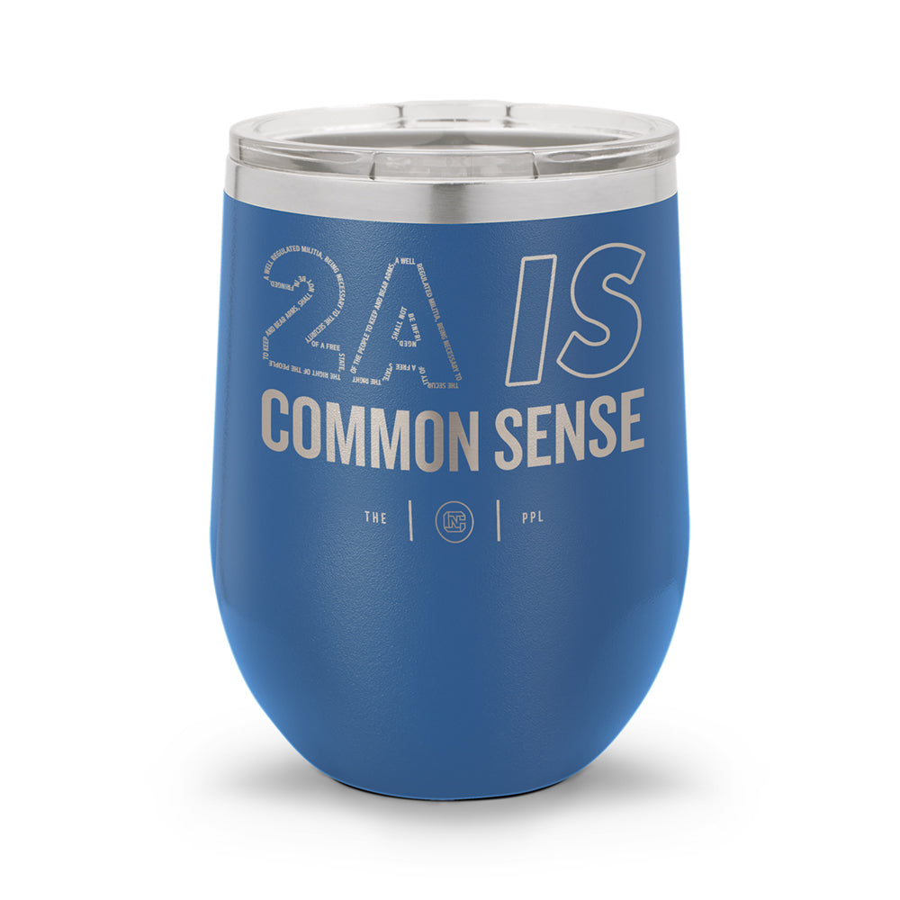 2A Is Common Sense | 12oz Laser Etched Stemless Wine Cup