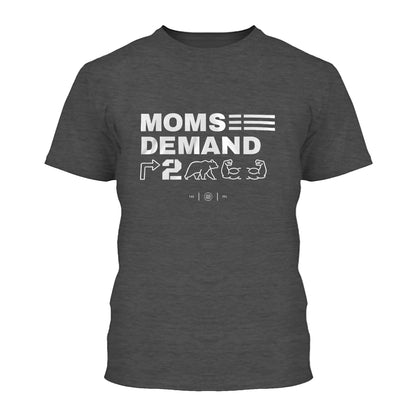 Moms Demand Right To Bear Arms Shirt