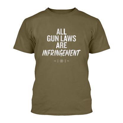 All Gun Laws Are Infringement Shirt