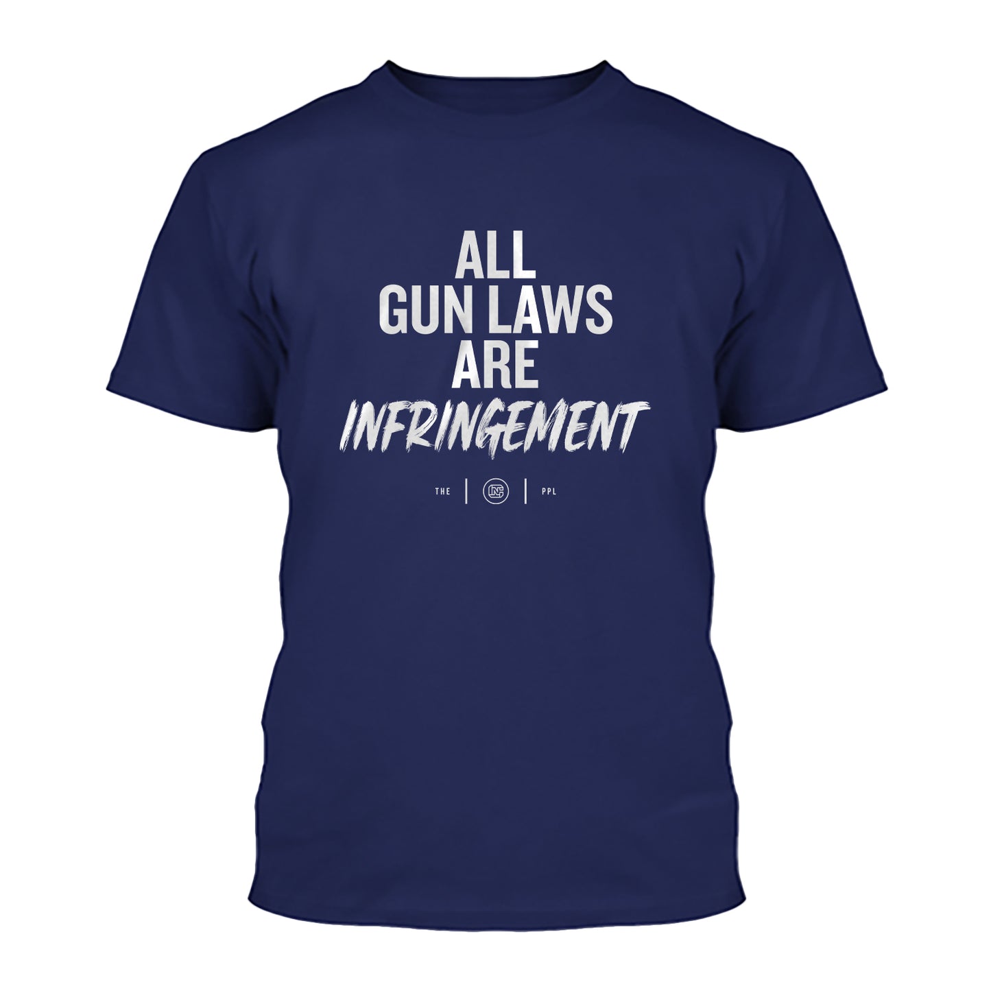 All Gun Laws Are Infringement Shirt
