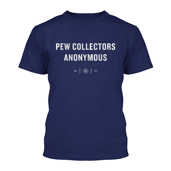 Pew Collectors Anonymous Shirt