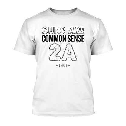 Guns Are Common Sense Shirt