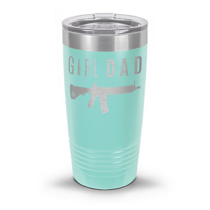 Gun-Owning Girl Dad V1 Laser Etched 30oz/20oz Tumbler