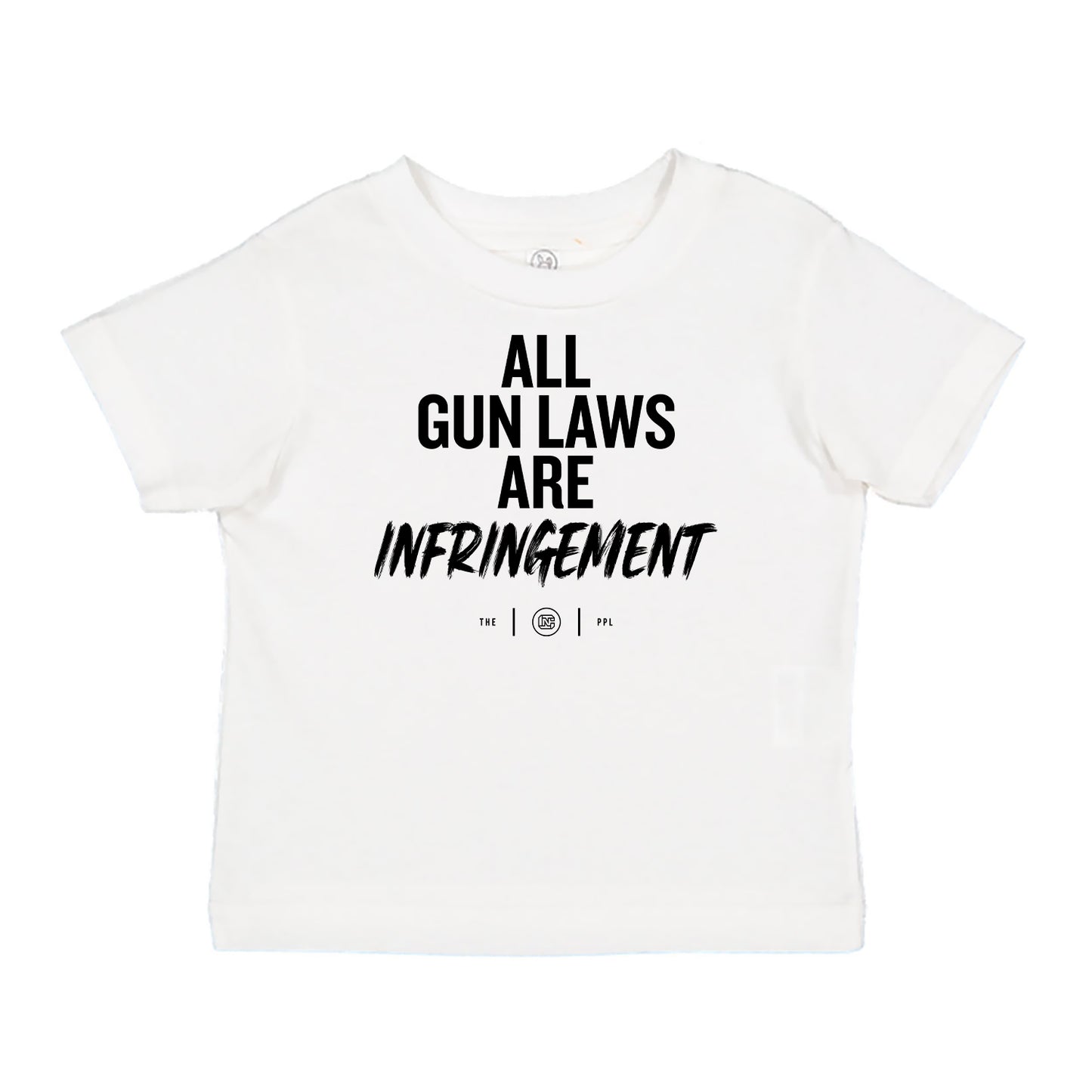 All Gun Laws Are Infringement Toddler Tee