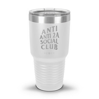 Anti Anti-2A Social Club Laser Etched 30oz/20oz Tumbler