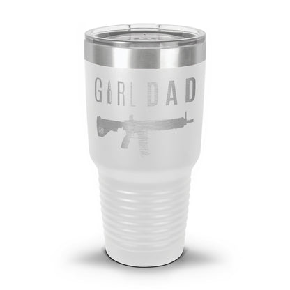 Gun-Owning Girl Dad V1 Laser Etched 30oz/20oz Tumbler