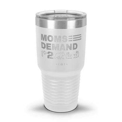 Moms Demand Right To Bear Arms Laser Etched 30oz/20oz Tumbler