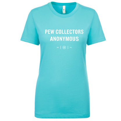 Pew Collectors Anonymous Women's Shirt