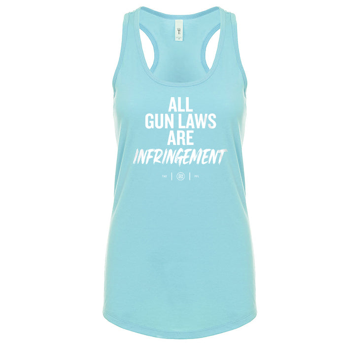 All Gun Laws Are Infringement Women's Tank