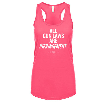 All Gun Laws Are Infringement Women's Tank