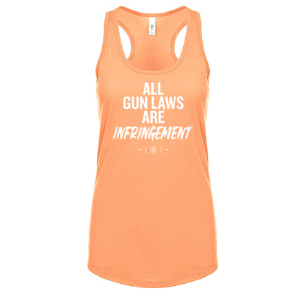 All Gun Laws Are Infringement Women's Tank