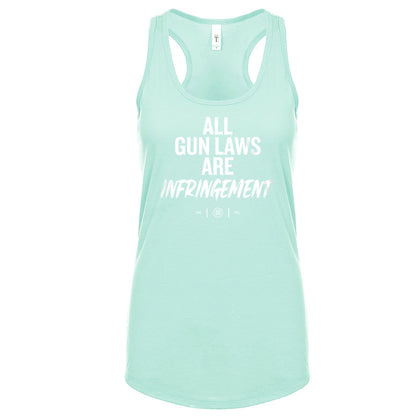 All Gun Laws Are Infringement Women's Tank