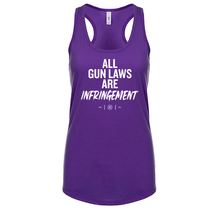 All Gun Laws Are Infringement Women's Tank