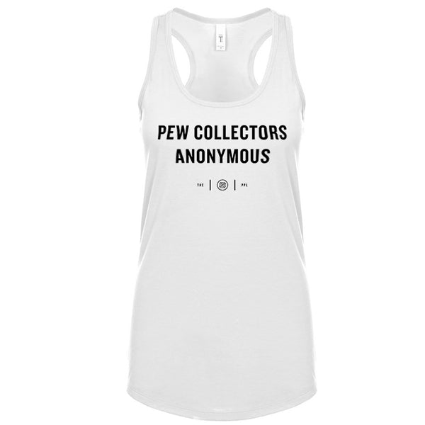 Pew Collectors Anonymous Women's Tank