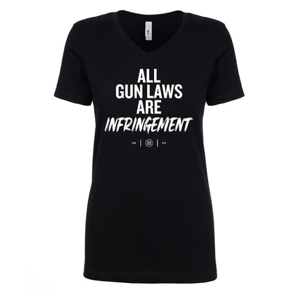 All Gun Laws Are Infringement Women's V Neck
