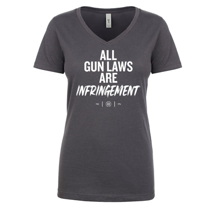 All Gun Laws Are Infringement Women's V Neck