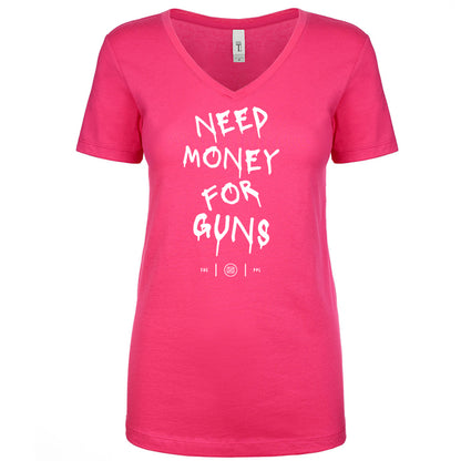 Need Money For Guns Women's V Neck