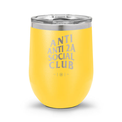 Anti Anti-2A Social Club | Laser Etched 12oz Stemless Wine Cup