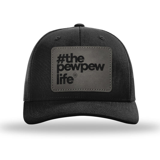 #ThePewPewLife Leather Patch Black Trucker Hat