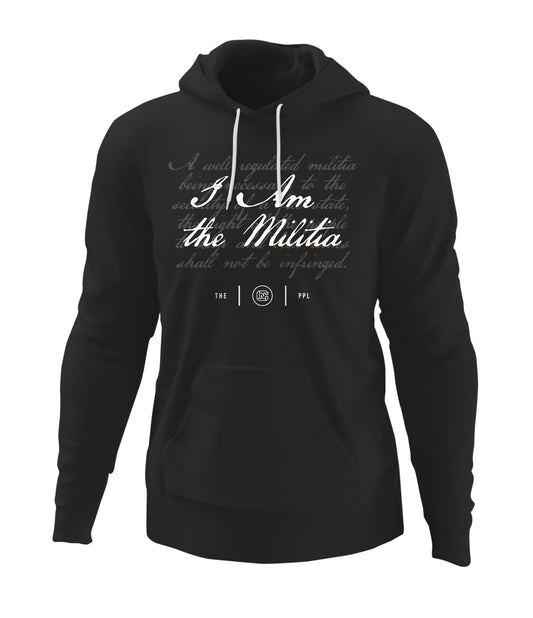 I am the Militia Hoodie