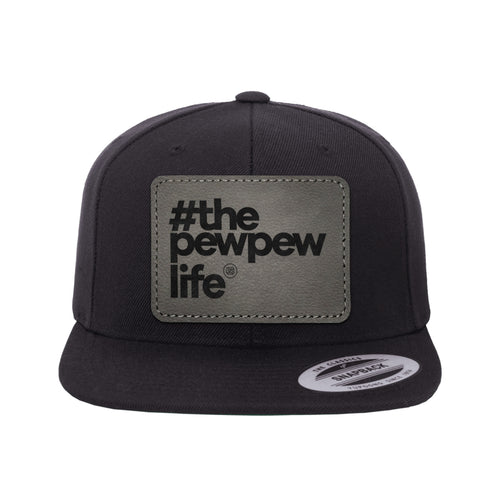 #ThePewPewLife Leather Patch Hat Snapback