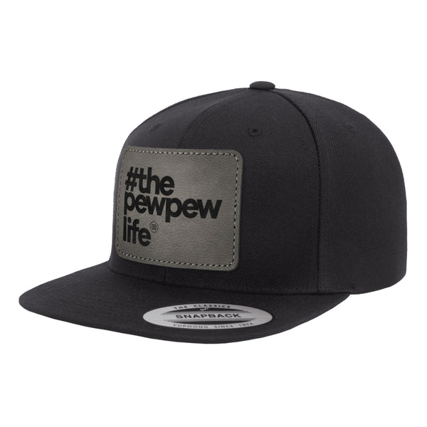 #ThePewPewLife Leather Patch Hat Snapback