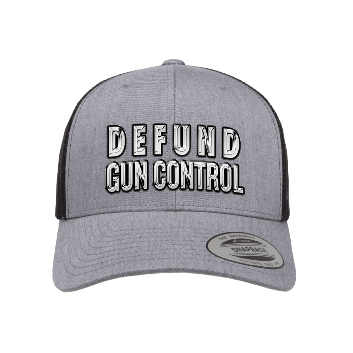 Defund Gun Control 3D Chrome Trucker Hat