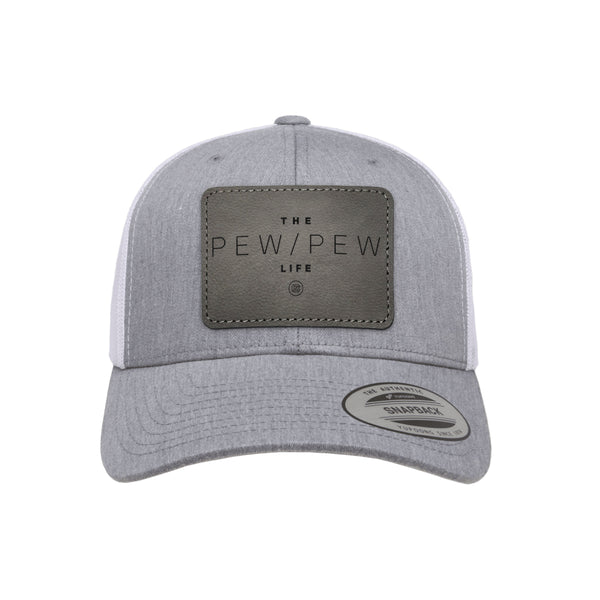 The Pew/Pew Life Leather Patch Trucker Hat