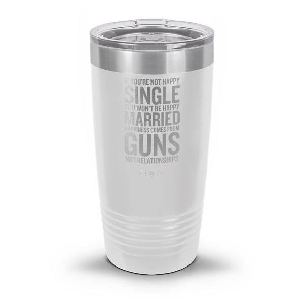 Happiness Comes From Guns Laser Etched 30oz/20oz Tumbler